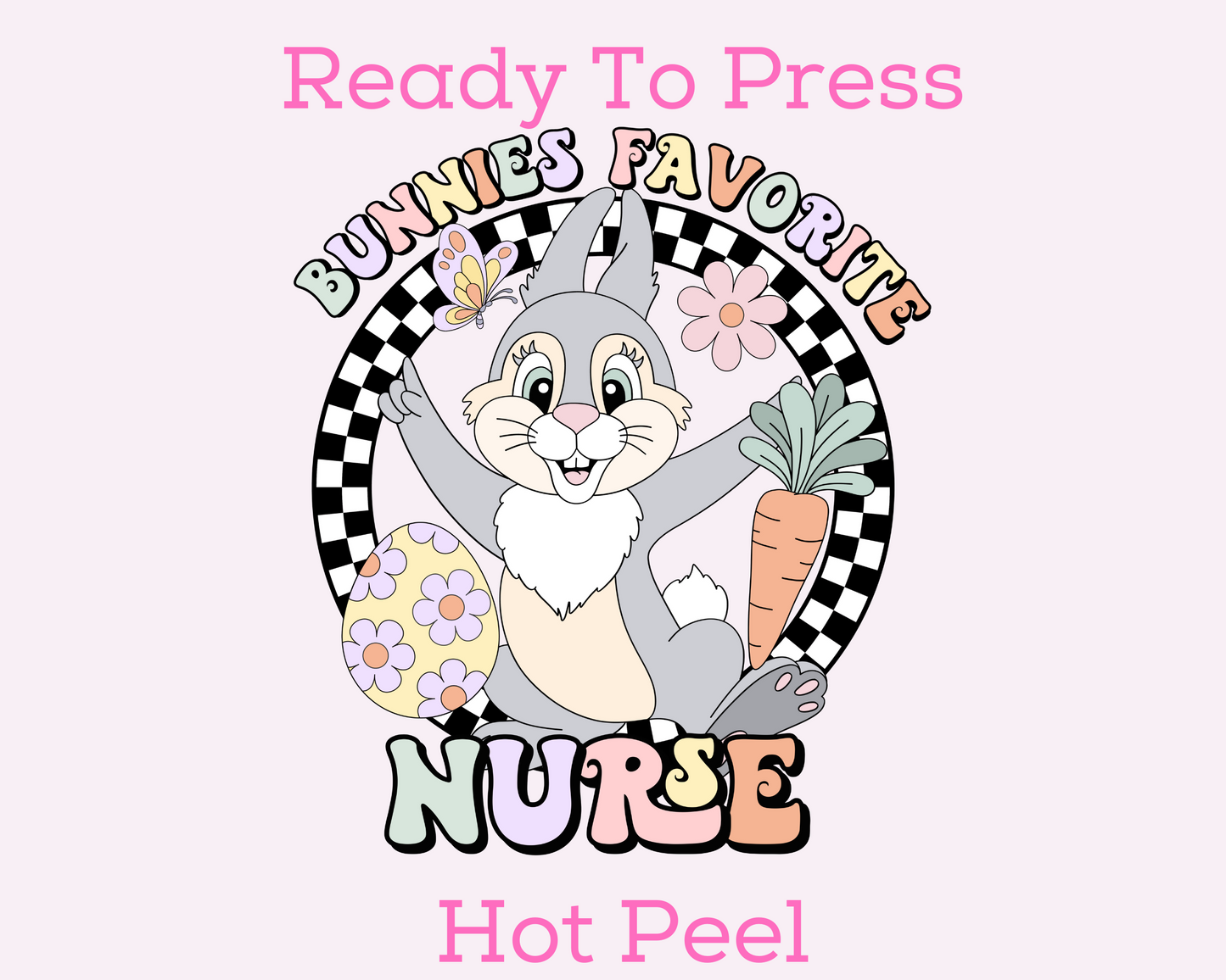 Bunnies Favorite Nurse Easter Nurse DTF TRANSFER or UV DTF STICKER or UV DTF STICKER