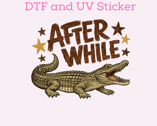 After While Crocodile Boy DTF TRANSFER or UV DTF STICKER