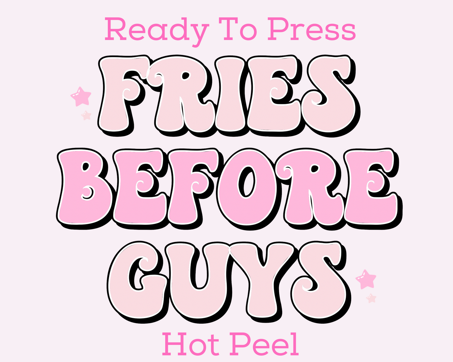 Retro Fries Before Guys Valentine's Day DTF TRANSFER or UV DTF STICKER