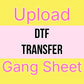 Upload Your DTF Gang Sheet