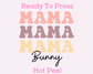 Mama Bunny Easter Mom DTF TRANSFER or UV DTF STICKER or UV DTF STICKER