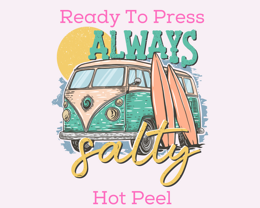 Always Salty Summer DTF TRANSFER or UV DTF STICKER