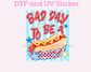 Bad Day to be a Hot Dog Patriotic 4th of July DTF TRANSFER