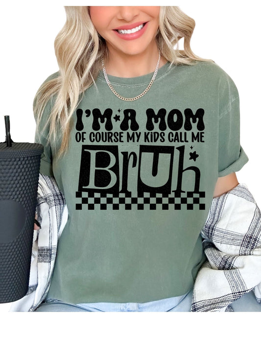 My Kids Call Me Bruh DTF TRANSFER or UV DTF STICKER DECAL