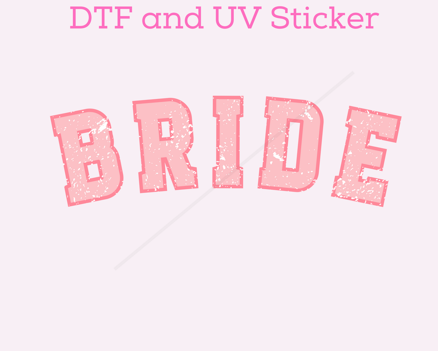 Bride DTF TRANSFER or UV DTF STICKER DECAL