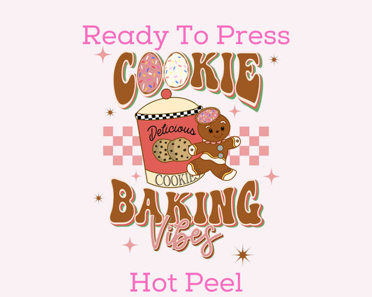 Cookie Baking Vibes DTF TRANSFER or UV DTF STICKER