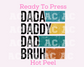 Daddy To Bruh (Distressed) DTF TRANSFER or UV DTF STICKER