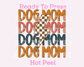 Dog Mom DTF TRANSFER or UV DTF STICKER DECAL