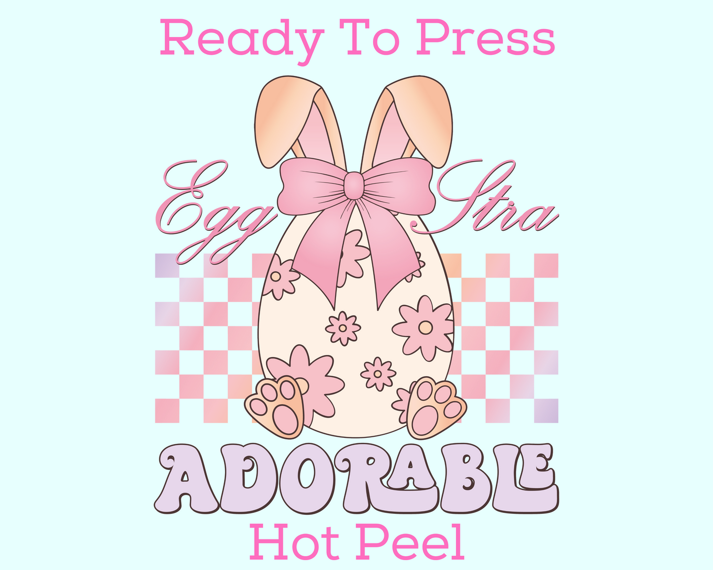 Eggstra Adorable Easter DTF TRANSFER