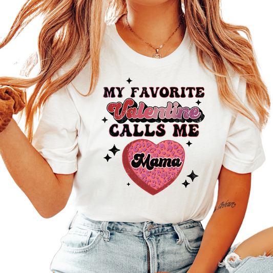 My Favorite Valentine Calls Me Mama (Distressed) Valentine's Day DTF TRANSFER