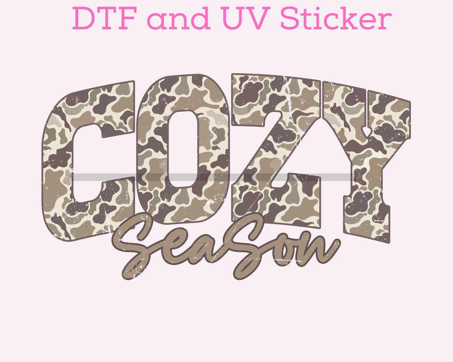 Camo Cozy Season DTF TRANSFER or UV DTF STICKER DECAL