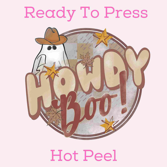 Howdy Boo DTF TRANSFER or UV DTF STICKER