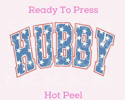 Hubby Patriotic DTF TRANSFER or UV DTF STICKER