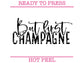 But First Champagne (Black) DTF TRANSFER or UV DTF STICKER DECAL