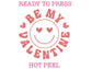 Be My Valentine Happy Valentine's Day DTF TRANSFER