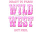 Wild West DTF TRANSFER or UV DTF STICKER