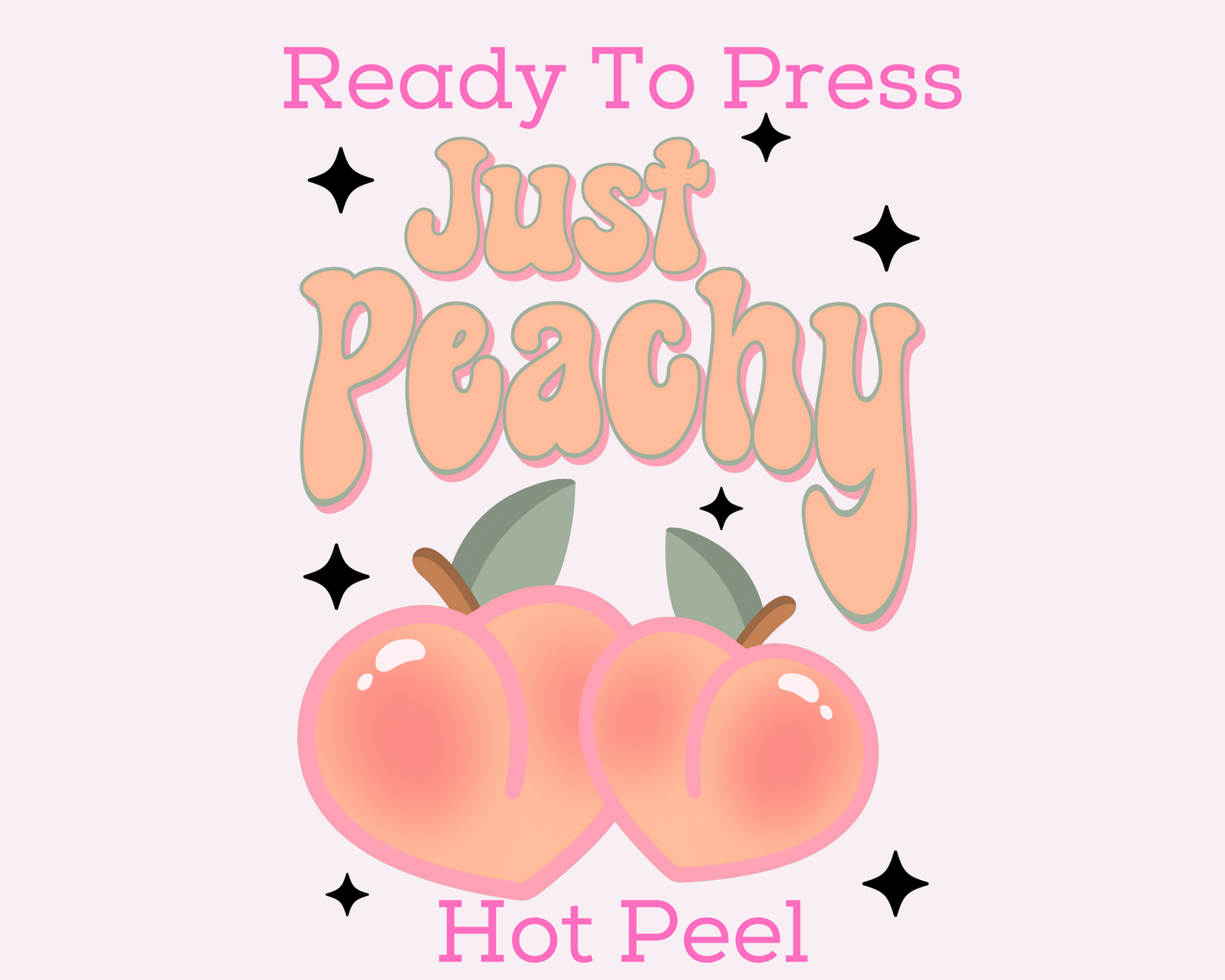 Just Peachy DTF TRANSFER or UV DTF STICKER