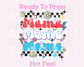 Mama Patriotic DTF TRANSFER or UV DTF STICKER Uv Dtf Sticker