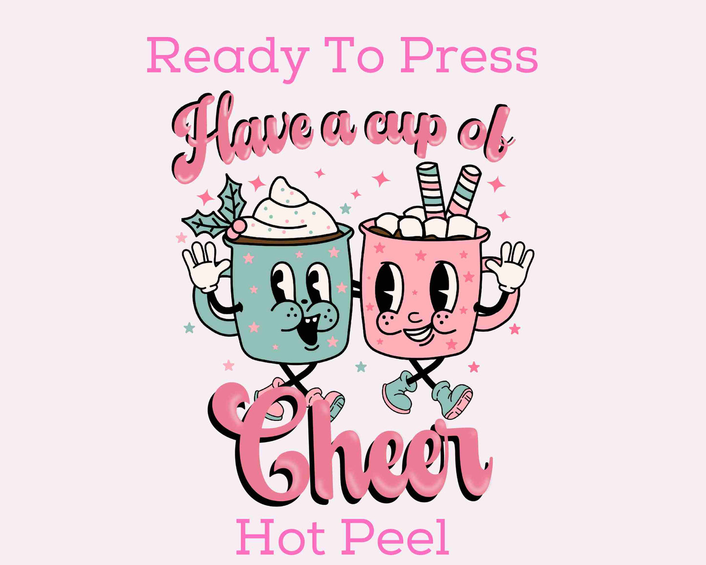 A Cup Of Cheer DTF TRANSFER or UV DTF STICKER