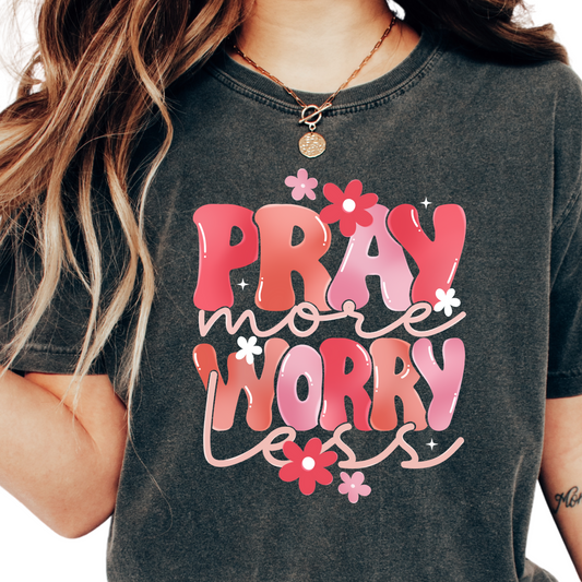 Pray More Worry Less Religious DTF TRANSFER or UV DTF STICKER