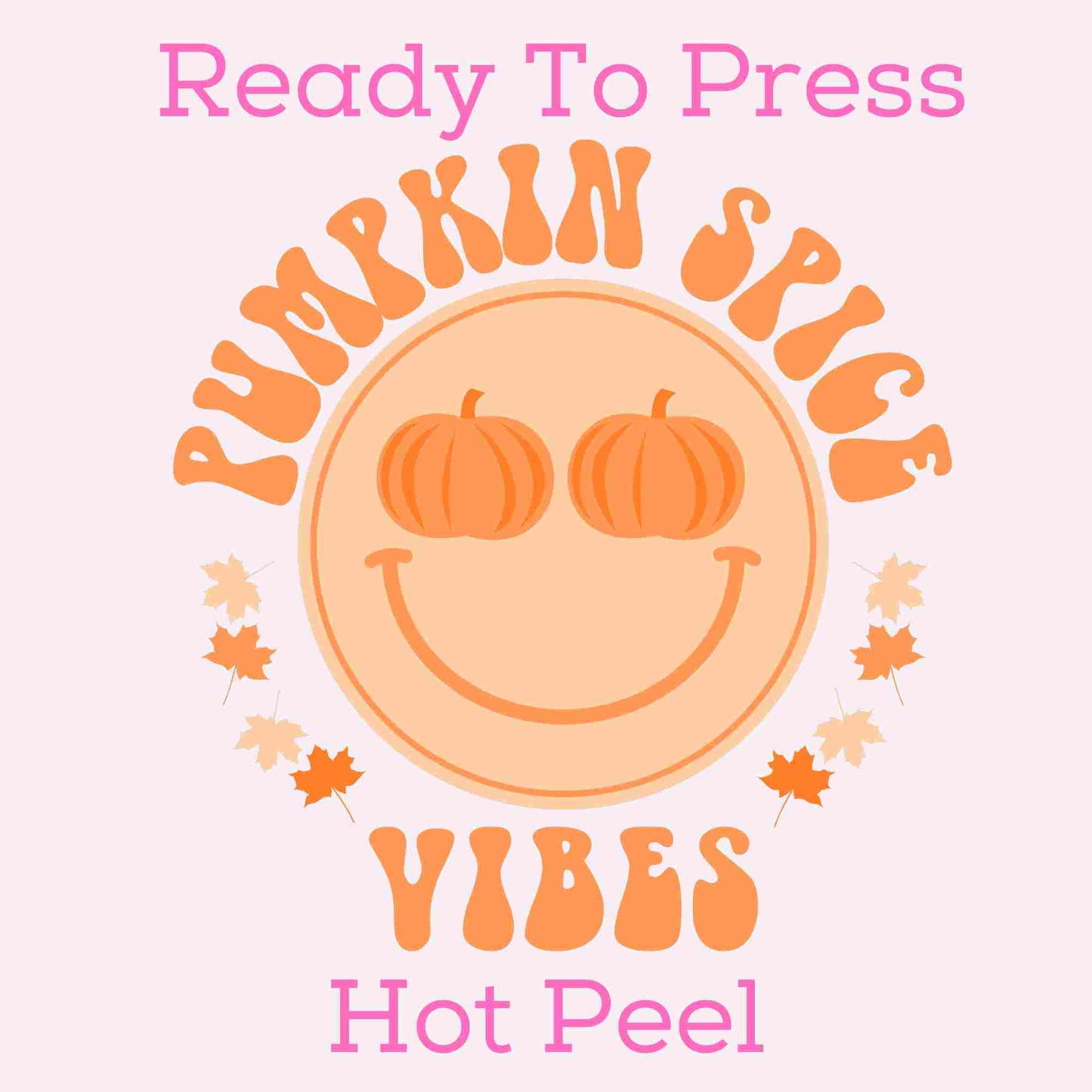 Pumpkin Spice Vibes DTF TRANSFER or UV DTF STICKER DECAL