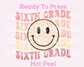 Sixth Grade Smiley 6th Grade DTF TRANSFER or UV DTF STICKER