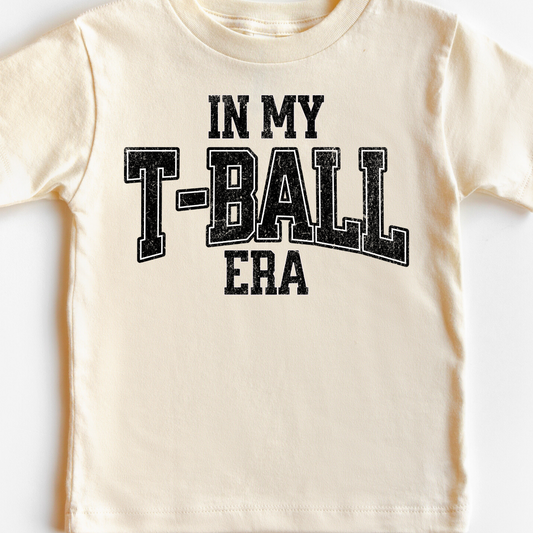 In My T-Ball Era Baseball DTF TRANSFER or UV DTF STICKER