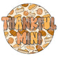 Thankful Mini DTF TRANSFER or UV DTF STICKER DECAL