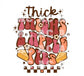 Thick Thighs and Apple Pies DTF TRANSFER or UV DTF STICKER DECAL