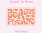 Retro Beach Please Summer DTF TRANSFER or UV DTF STICKER
