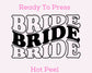 Bride DTF TRANSFER or UV DTF STICKER DECAL