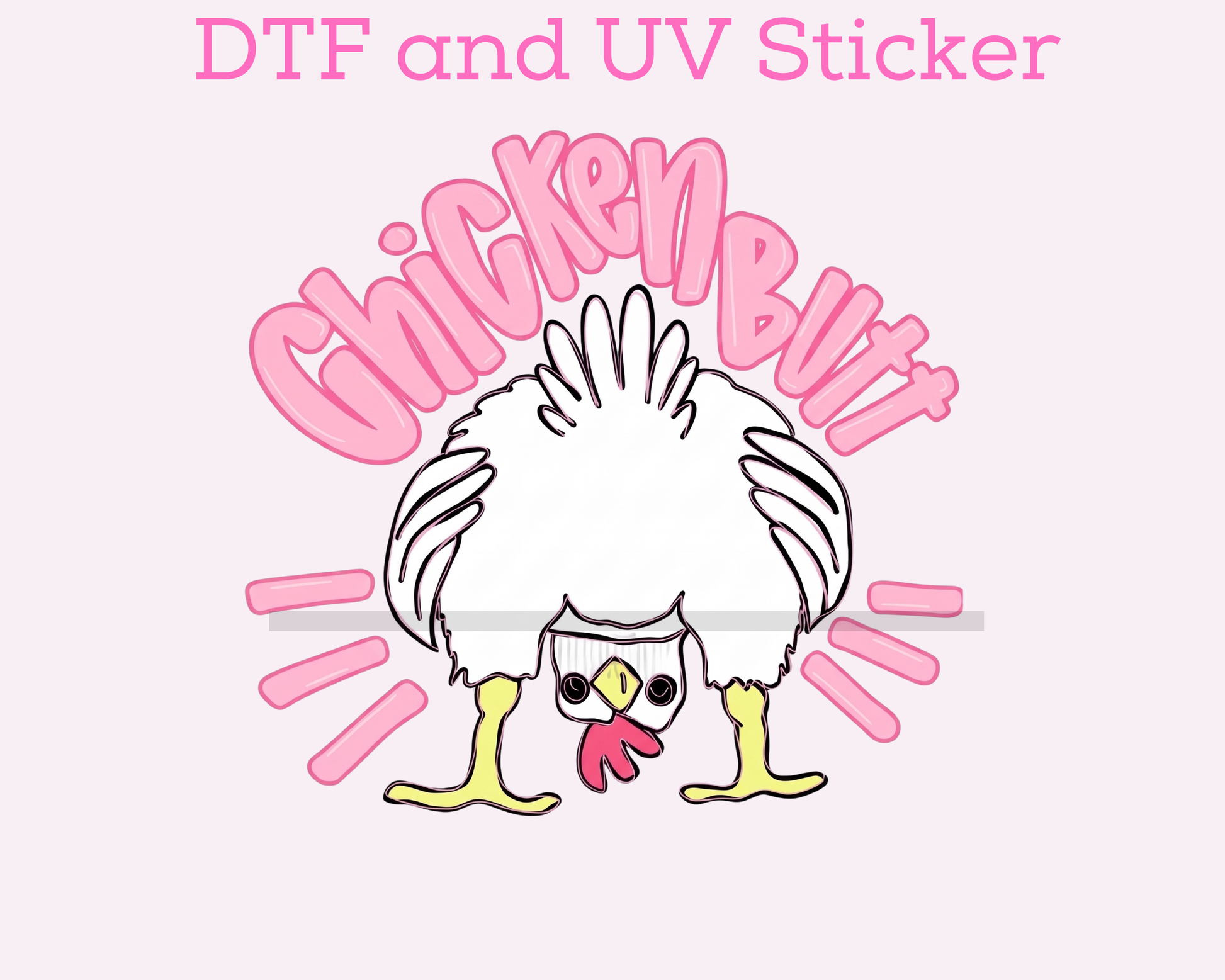 Chicken Butt - BACK DTF TRANSFER