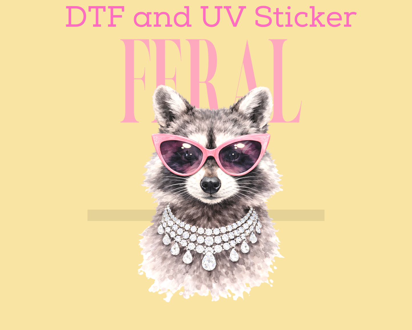 Feral DTF TRANSFER
