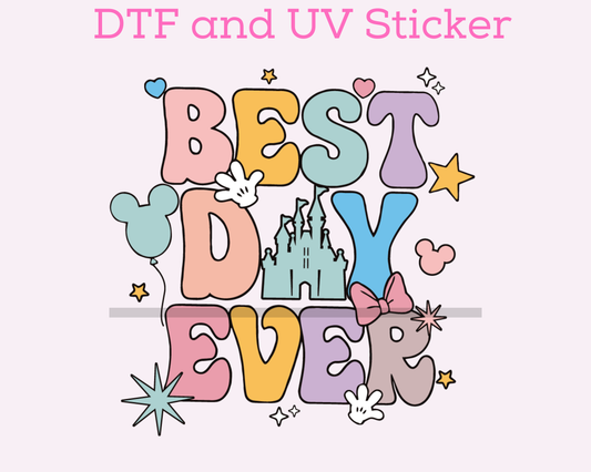 Magical Best Day Ever DTF TRANSFER UV DTF STICKER