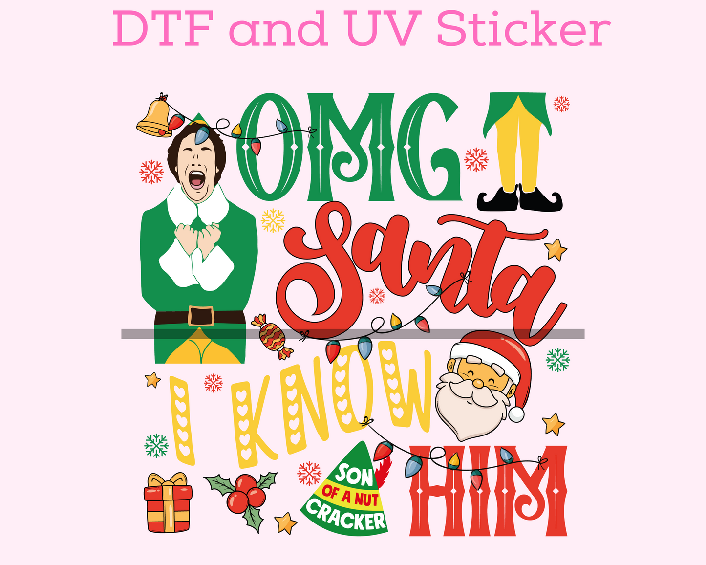Santa I Know Him Christmas DTF TRANSFER or UV DTF STICKER