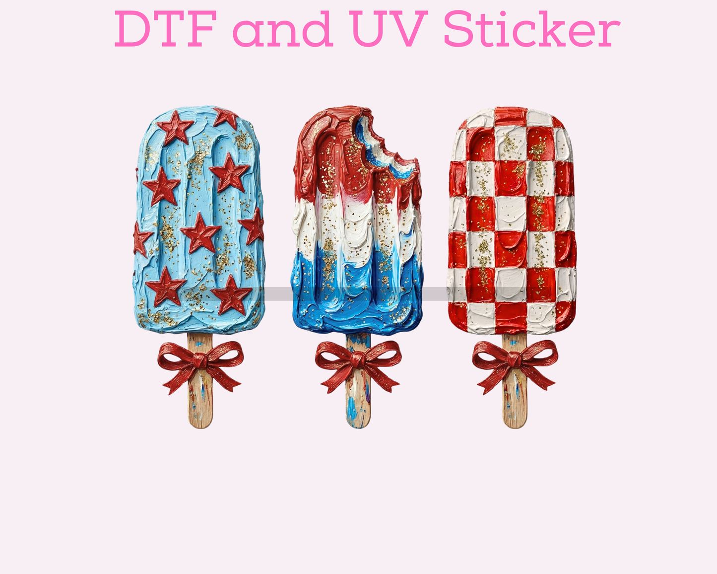Patriotic Popsicle 4th of July DTF TRANSFER