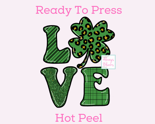 Love St Patrick Clover St. Patrick's Day DTF TRANSFER  or UV DTF STICKER