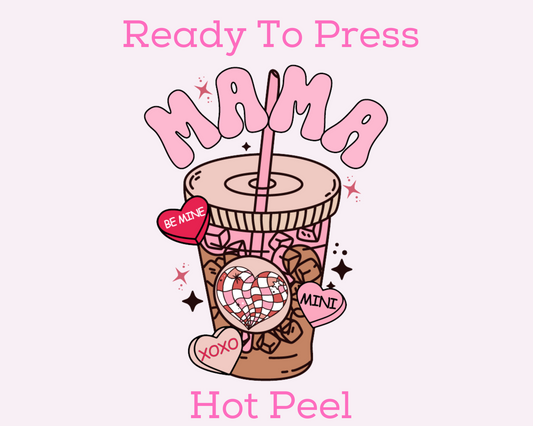 Mama Valentine's Coffee Valentines Day DTF TRANSFER or UV DTF STICKER or UV DTF STICKER DECAL