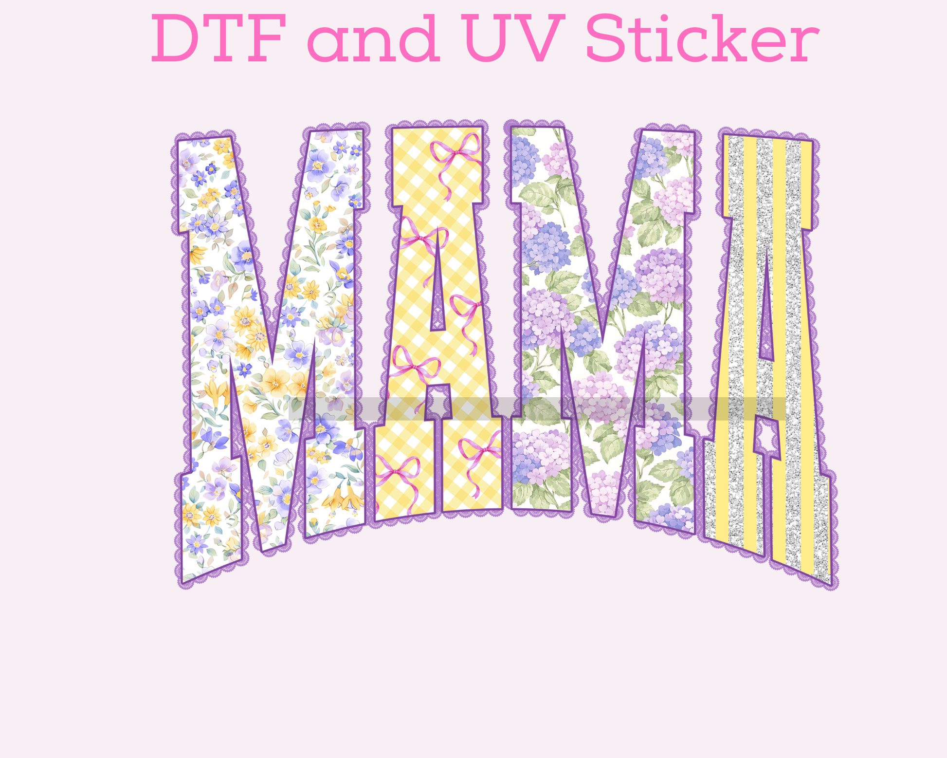 Mama Foral DTF TRANSFER or UV DTF STICKER DECAL