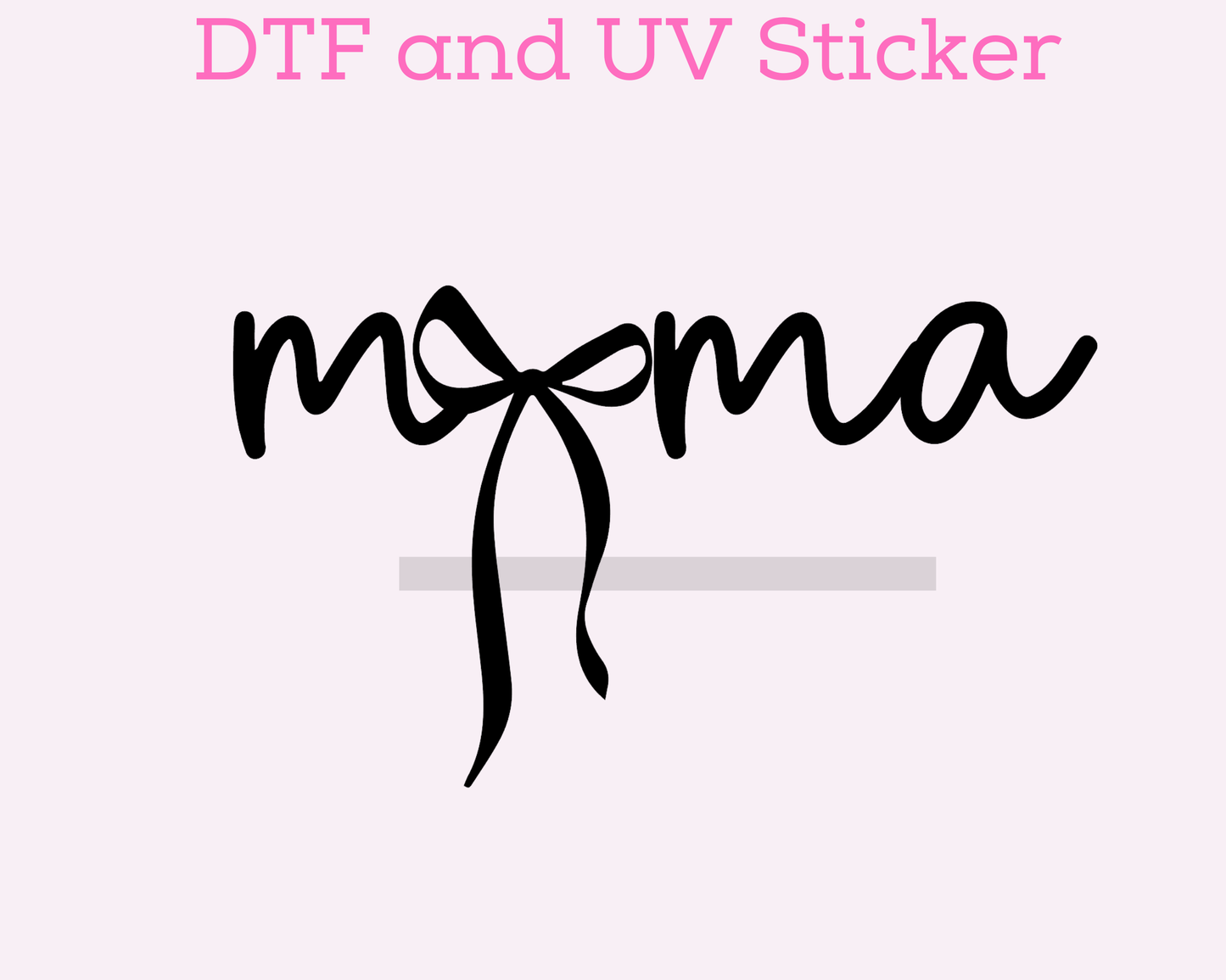 Mama Black Bow Coquette DTF TRANSFER or UV DTF STICKER DECAL