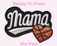 Basketball Mama DTF TRANSFER
