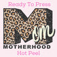 Mom Motherhood (Leopard) DTF TRANSFER or UV DTF STICKER DECAL