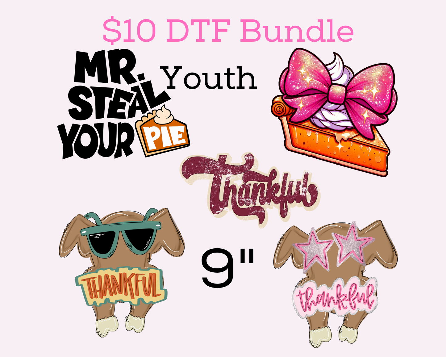 $10 Turkey Thanksgiving Pie 9" Youth Bundle DTF Transfer