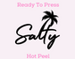 Salty (Black) Summer DTF TRANSFER or UV DTF STICKER