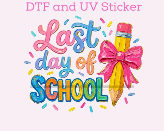 Last Day of School Girl DTF TRANSFER