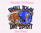 Small Town, Big Spirit (Blue) DTF TRANSFER or UV DTF STICKER DECAL