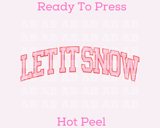 Varsity Pink Let It Snow Christmas DTF TRANSFER  or UV DTF STICKER