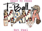 T-Ball Mama (Distressed) DTF TRANSFER or UV DTF STICKER
