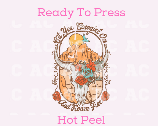 Cowgirls Roam Free DTF TRANSFER or UV DTF STICKER
